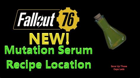 fallout 76 serum recipe locations.